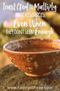 rough earthenware pottery bowl of soup | Trust God to Multiply Your Resources Even When They Don't Seem Enough